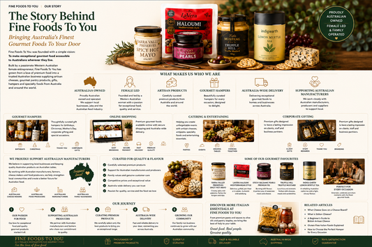 The Story Behind Fine Foods To You — Australia's finest gourmet foods